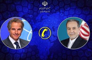 گفتگوی تلفنی مدیرکل آژانس بین‌المللی انرژی اتمی با عراقچی
