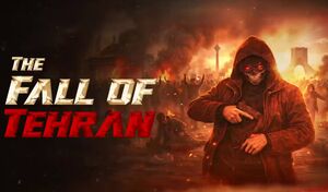 "عملیات سقوط تهران!"