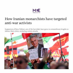 وحشیگری فرقه پهلوی از دید میدل‌ ایست‌آی: سلطنت‌طلبان ایران، فعالان ضدجنگ را هدف قرار داده‌اند